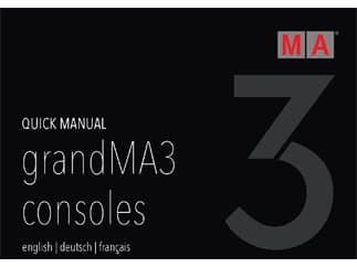 MA Lighting MA Quick Manual für grandMA3 Konsolen, grandMA3 replay unit und grandMA3 extension